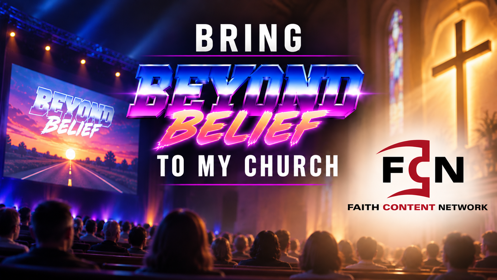 Bring Beyond Belief to My Church